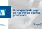 Cronograma de pago de sueldos correspondientes al mes de marzo a los agentes provinciales