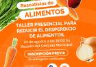 Rescatistas de alimentos: un nuevo taller junto a la Asociación Banco de Alimentos