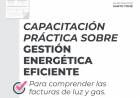 “Capacitación Práctica Sobre Gestión Energética Eficiente” para comprender las facturas de luz y gas