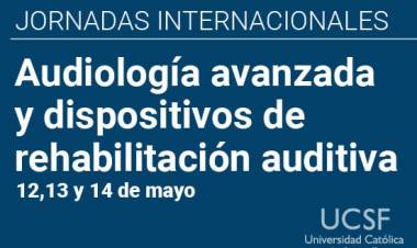 En mayo se realizan las Jornadas Internacionales de Audiología Avanzada