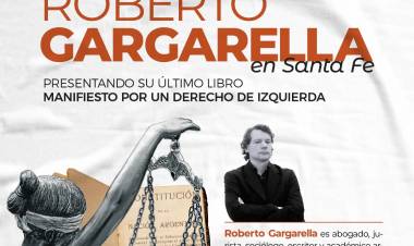 Roberto Gargarella presenta en Santa Fe su libro "Manifiesto por un derecho de izquierda" 