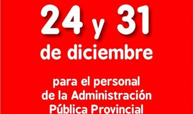 Provincia decretó asueto en la Administración Pública para los días 24 y 31 de diciembre