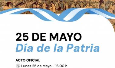 La Municipalidad invita al acto oficial por el Día de la Patria