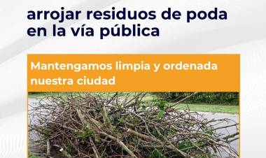 Sauce Viejo: a partir del primero de agosto  queda prohibido arrojar residuos de poda en la vía pública