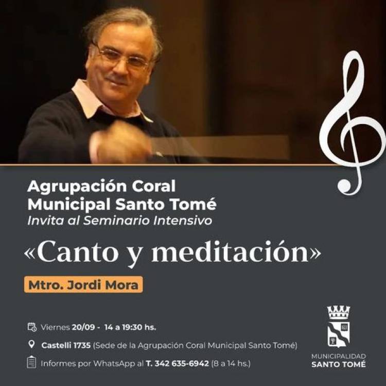 La Agrupación Coral Municipal invita al Seminario Intensivo “Canto y Meditación”