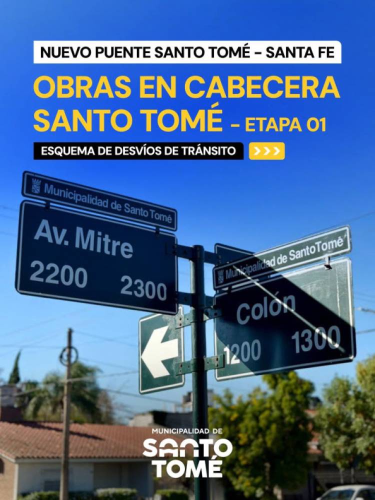 La Municipalidad informa desvíos de tránsito por obras en la cabecera Santo Tomé del nuevo puente