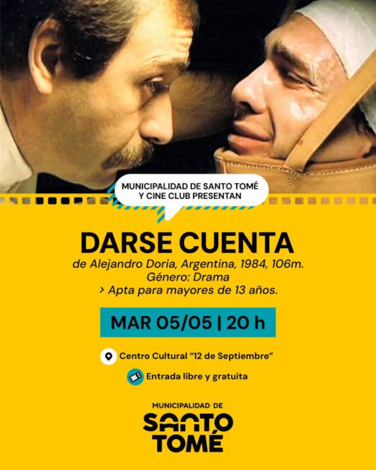 La Municipalidad invita a una nueva función del Ciclo de Cine con la proyección de “Darse Cuenta”